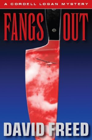 [A Cordell Logan Mystery 02] • Fangs Out